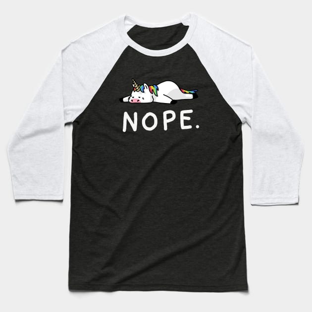 Nope Not Today Shirt Funny Lazy Unicorn shirt Baseball T-Shirt by vo_maria